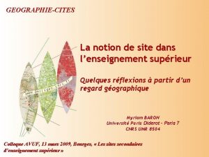 GEOGRAPHIECITES La notion de site dans lenseignement suprieur