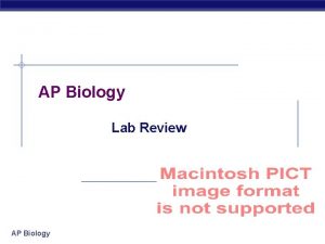 AP Biology Lab Review AP Biology Lab 1