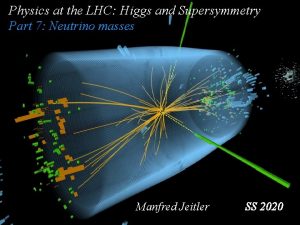 Physics at the LHC Higgs and Supersymmetry Part