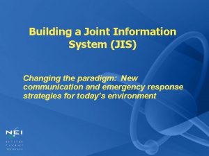 The joint information system is