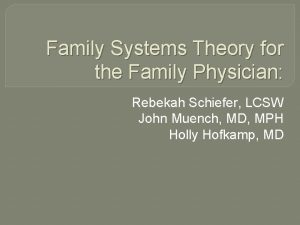 Family Systems Theory for the Family Physician Rebekah