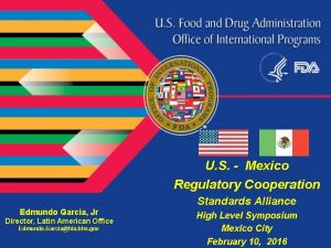 U S Mexico Regulatory Cooperation Edmundo Garcia Jr