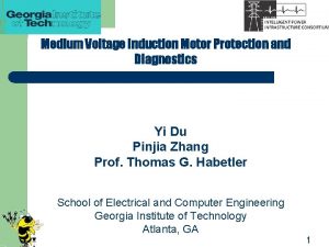 Medium Voltage Induction Motor Protection and Diagnostics Yi