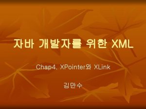XML Chap 4 XPointer XLink CHAPTHER 2 n