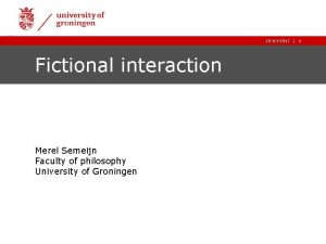 28 03 2017 Fictional interaction Merel Semeijn Faculty