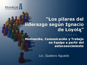 Los pilares del liderazgo segn Ignacio de Loyola