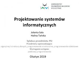 Projektowanie systemw informatycznych Jolanta Sala Halina Taska Sylabus