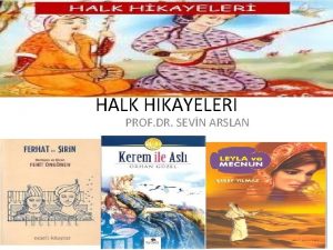 HALK HKAYELER PROF DR SEVN ARSLAN HALK HKAYELER