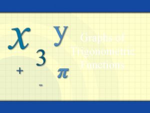 Symmetry of trigonometric functions Symmetry of trigonometric functions
