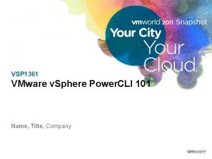 VSP 1361 VMware v Sphere Power CLI 101