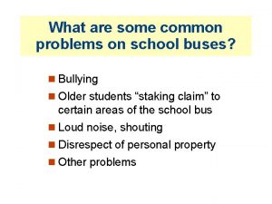 School bus problems and solutions