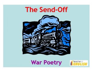 The SendOff War Poetry Contents Introduction Wilfred Owen