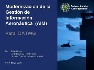 Modernizacin de la Gestin de Informacin Aeronutica AIM