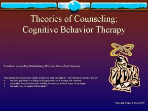 Theories of Counseling Cognitive Behavior Therapy Power Point