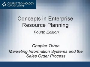 Concepts in Enterprise Resource Planning Fourth Edition Chapter
