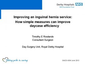 Improving an inguinal hernia service How simple measures