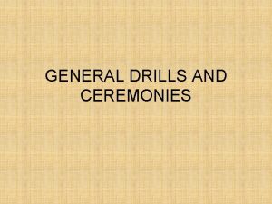 Drill and ceremony commands