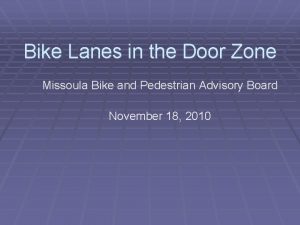 Bike Lanes in the Door Zone Missoula Bike