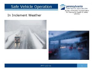 Safe Vehicle Operation In Inclement Weather PPT103 01