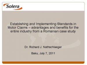 Establishing and Implementing Standards in Motor Claims advantages
