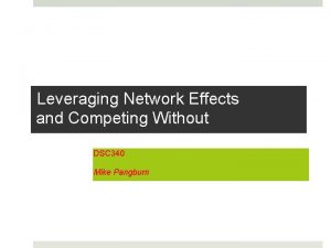 Leveraging network effects