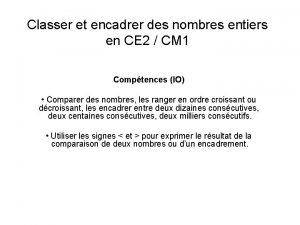 Classer et encadrer des nombres entiers en CE