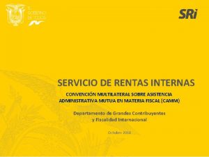 SERVICIO DE RENTAS INTERNAS CONVENCIN MULTILATERAL SOBRE ASISTENCIA