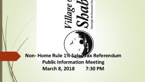 Non Home Rule 1 Sales Tax Referendum Public