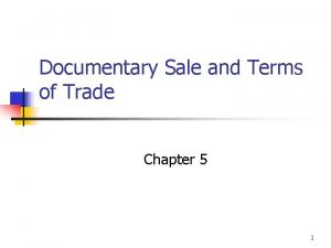 What is documentary sale