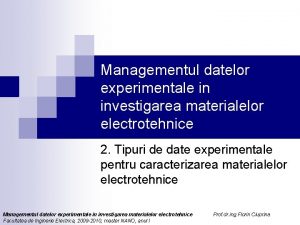 Managementul datelor experimentale in investigarea materialelor electrotehnice 2