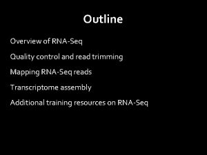 Outline Overview of RNASeq Quality control and read