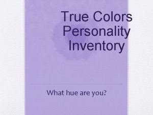 True colors inventory