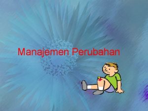 Materi manajemen perubahan