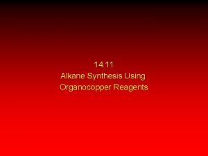 14 11 Alkane Synthesis Using Organocopper Reagents Lithium