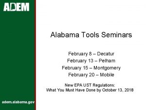 Alabama Tools Seminars February 8 Decatur February 13