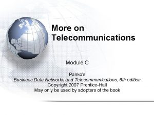 More on Telecommunications Module C Pankos Business Data