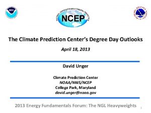 The Climate Prediction Centers Degree Day Outlooks April