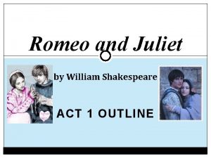 An introduction to shakespeare and romeo and juliet part 1