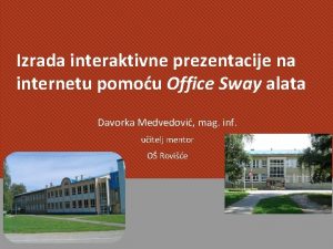 Izrada interaktivne prezentacije na internetu pomou Office Sway