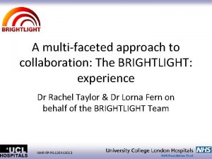 A multifaceted approach to collaboration The BRIGHTLIGHT experience