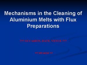 Mechanisms in the Cleaning of Aluminium Melts with