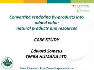 Converting rendering byproducts into added value natural products