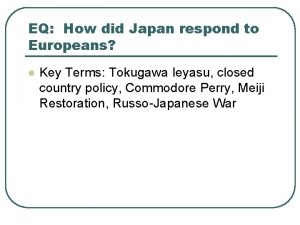 EQ How did Japan respond to Europeans l