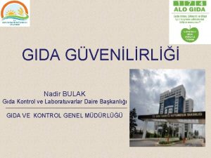 GIDA GVENLRL Nadir BULAK Gda Kontrol ve Laboratuvarlar