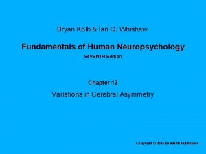 Kolb whishaw fundamentals of human neuropsychology Kolb whishaw fundamentals of human neuropsychology