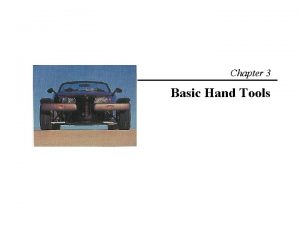 Basic tools and basic hand operations