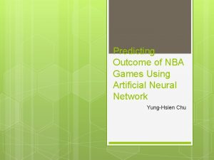 Predicting nba games using neural networks