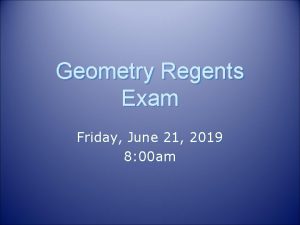 Geometry Regents Exam Friday June 21 2019 8