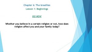 Chapter 6 the israelites lesson 1 beginnings