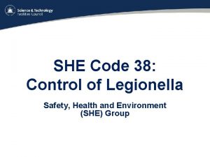 SHE Code 38 Control of Legionella Safety Health